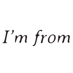 I'm from